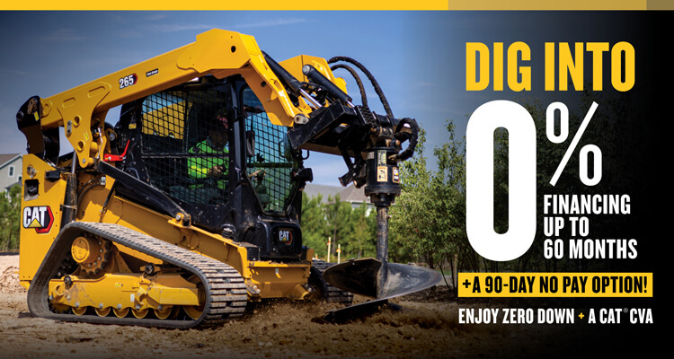 GET 0% FINANCING WITH ZERO DOWN + A FREE CAT® CVA